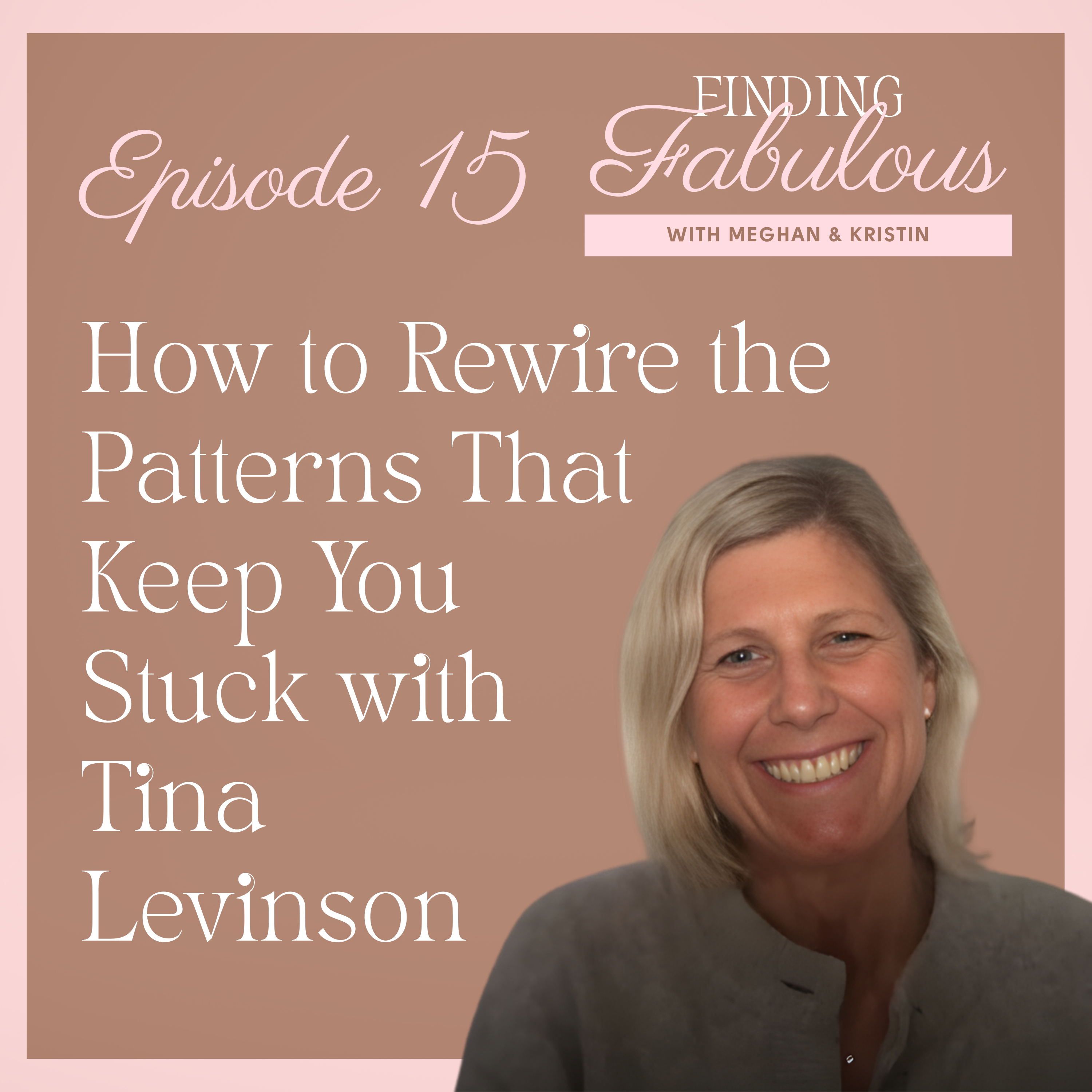 How to Rewire the Patterns That Keep You Stuck EP 15 episode artwork