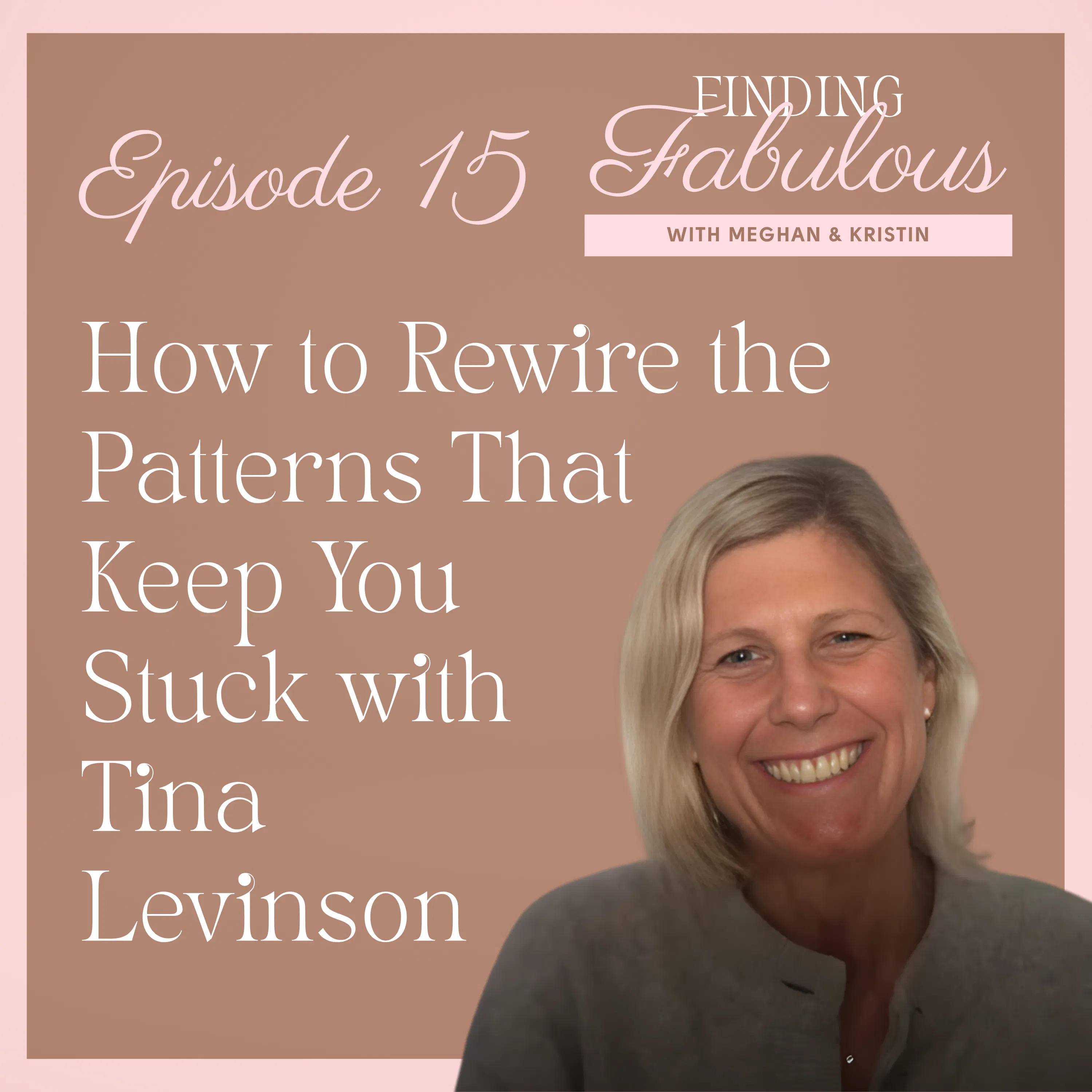 How to Rewire the Patterns That Keep You Stuck EP 15 episode artwork
