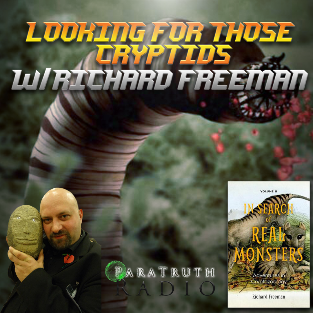 Looking For Those Cryptids w/Richard Freeman