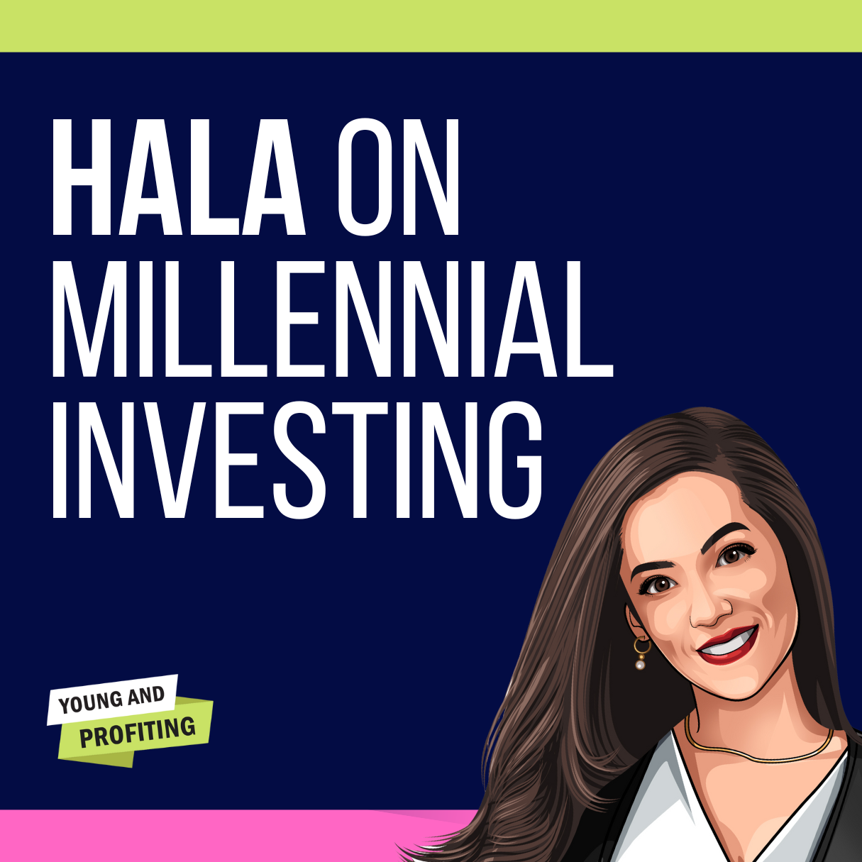 Young and Profiting with Hala Taha (Entrepreneurship, Sales, Marketing)