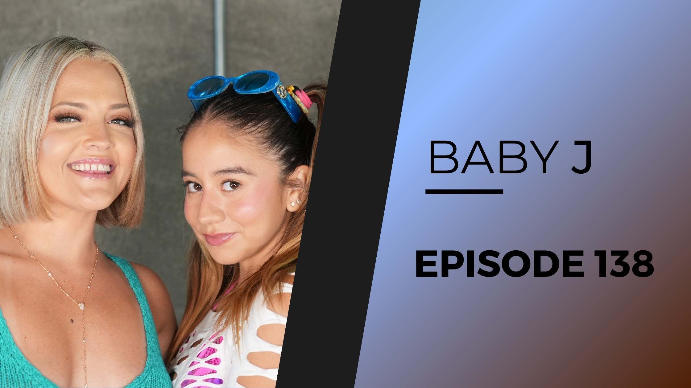 EP 138 | BABY J episode artwork