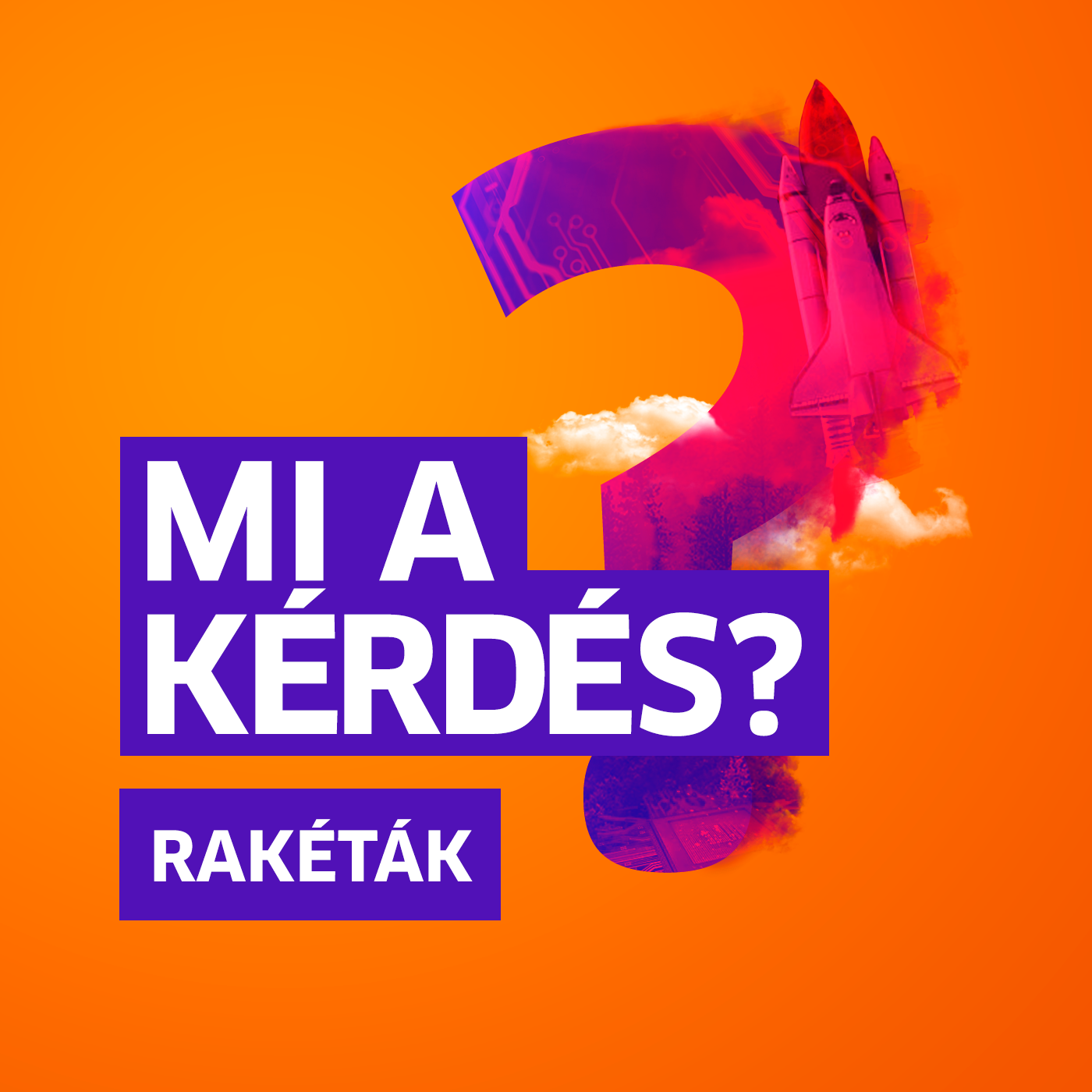 Hogyan kell rakétát tervezni? | Mi a kérdés? Nagy Ádámmal episode artwork