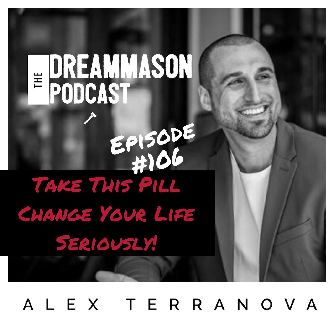 The DreamMason Podcast: a Podcast from Alex Terranova