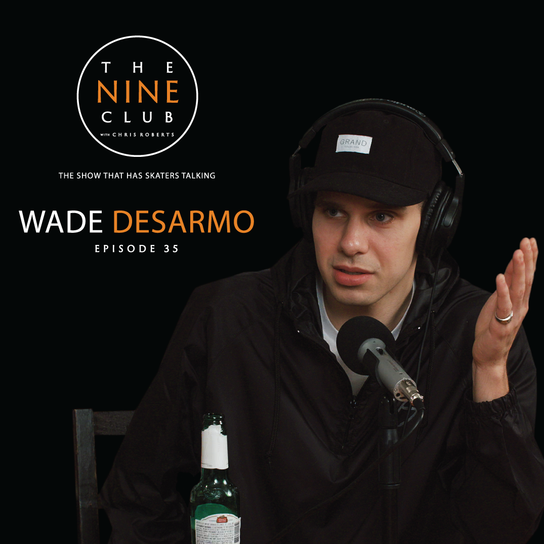 #35 - Wade DesArmo