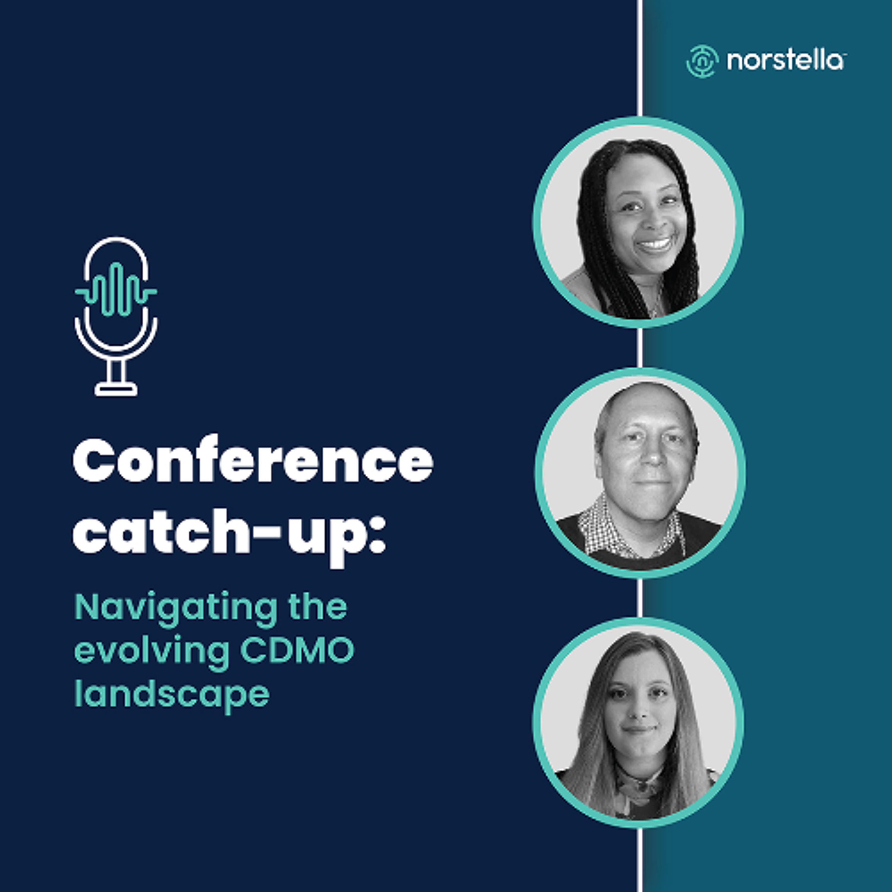 Conference Catch-Up: Navigating the Evolving CDMO Landscape episode artwork