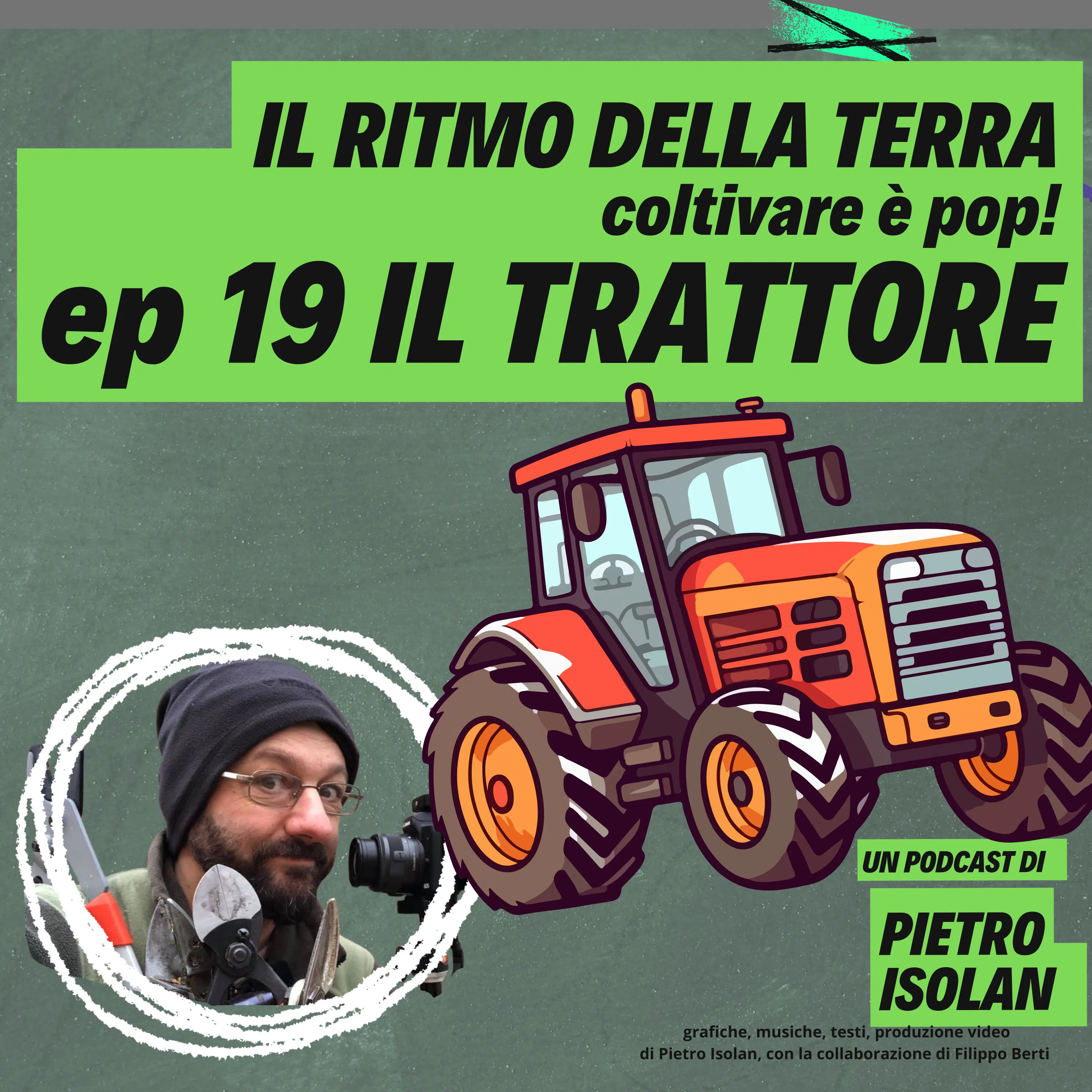 IL TRATTORE - il ritmo della terra - coltivare è pop ! ep 19