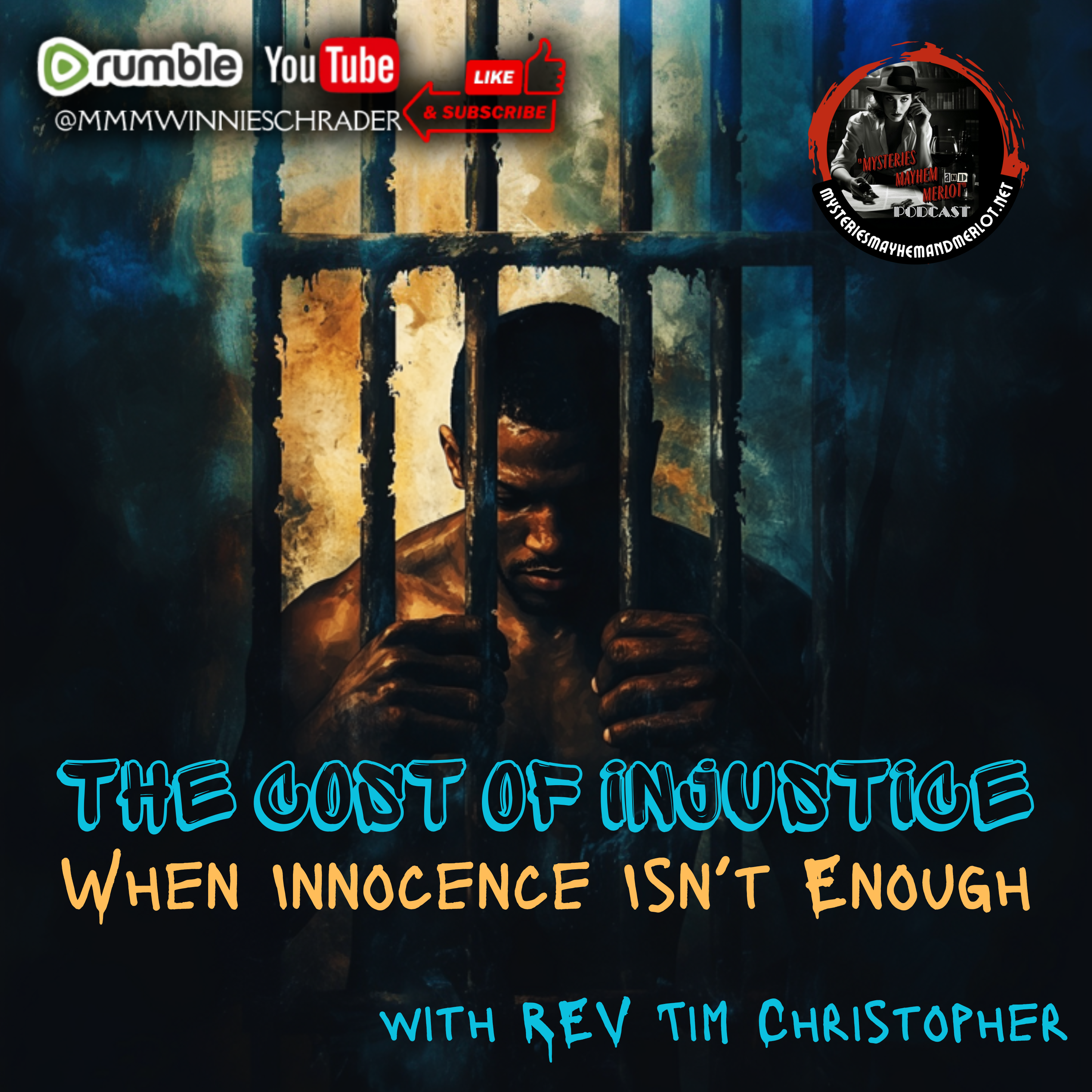 The Cost of Injustice: When Innocence Isn’t Enough - Mysteries, Mayhem & Merlot