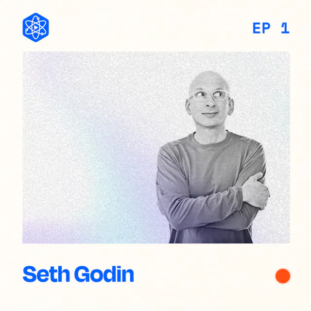 Episode 1: Seth Godin