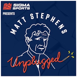 Sigma Sports Unplugged with Matt Stephens