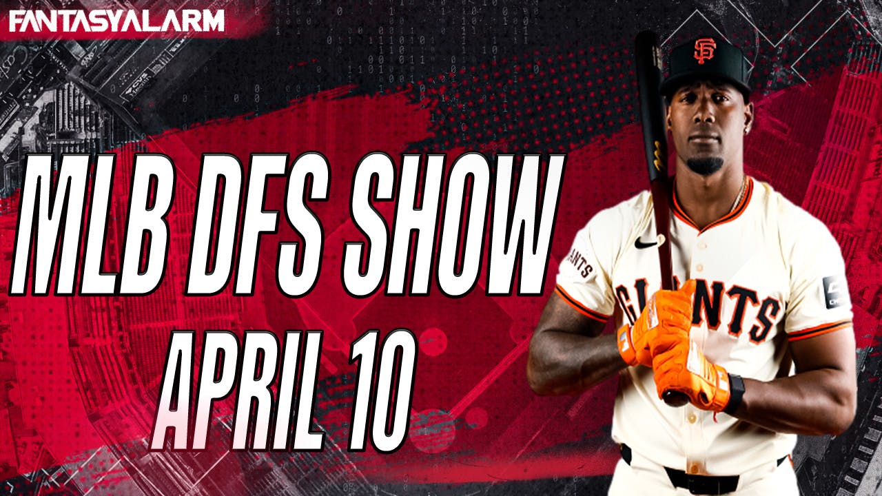 MLB DFS Playbook Show: April 10