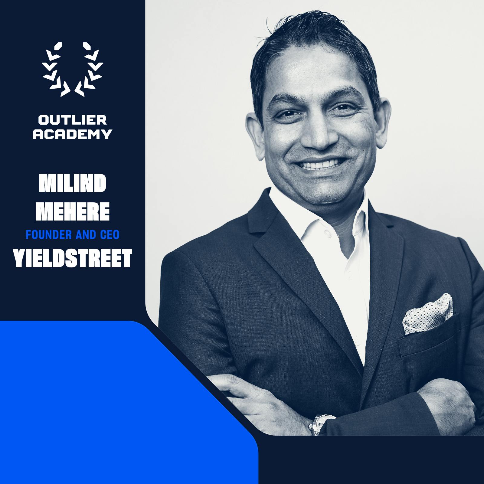 #112 Yieldstreet: Building the Alternative Investment Platform of the Future Across Income, Equity, and Real Estate | Milind Mehere, Co-Founder & CEO