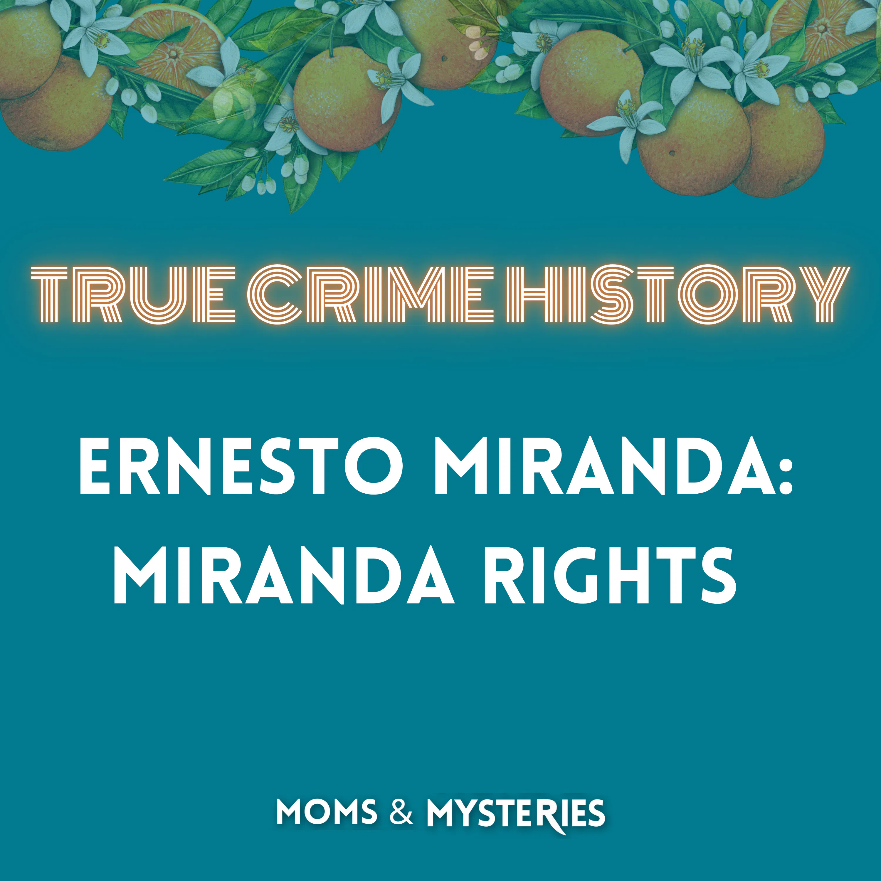 Ernesto Miranda: The Story Behind Miranda Rights
