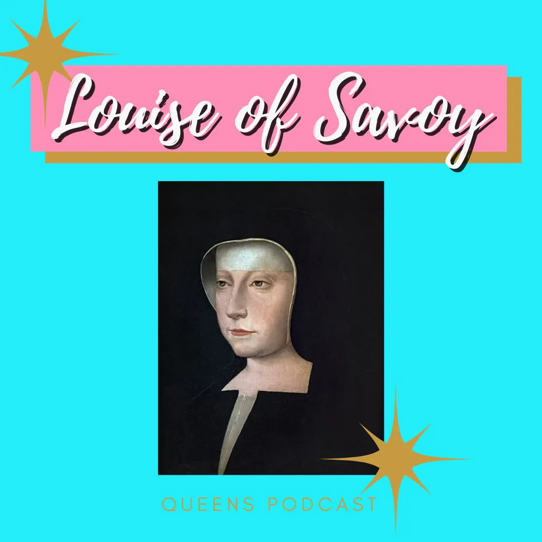 Louise of Savoy (Patreon rerun)