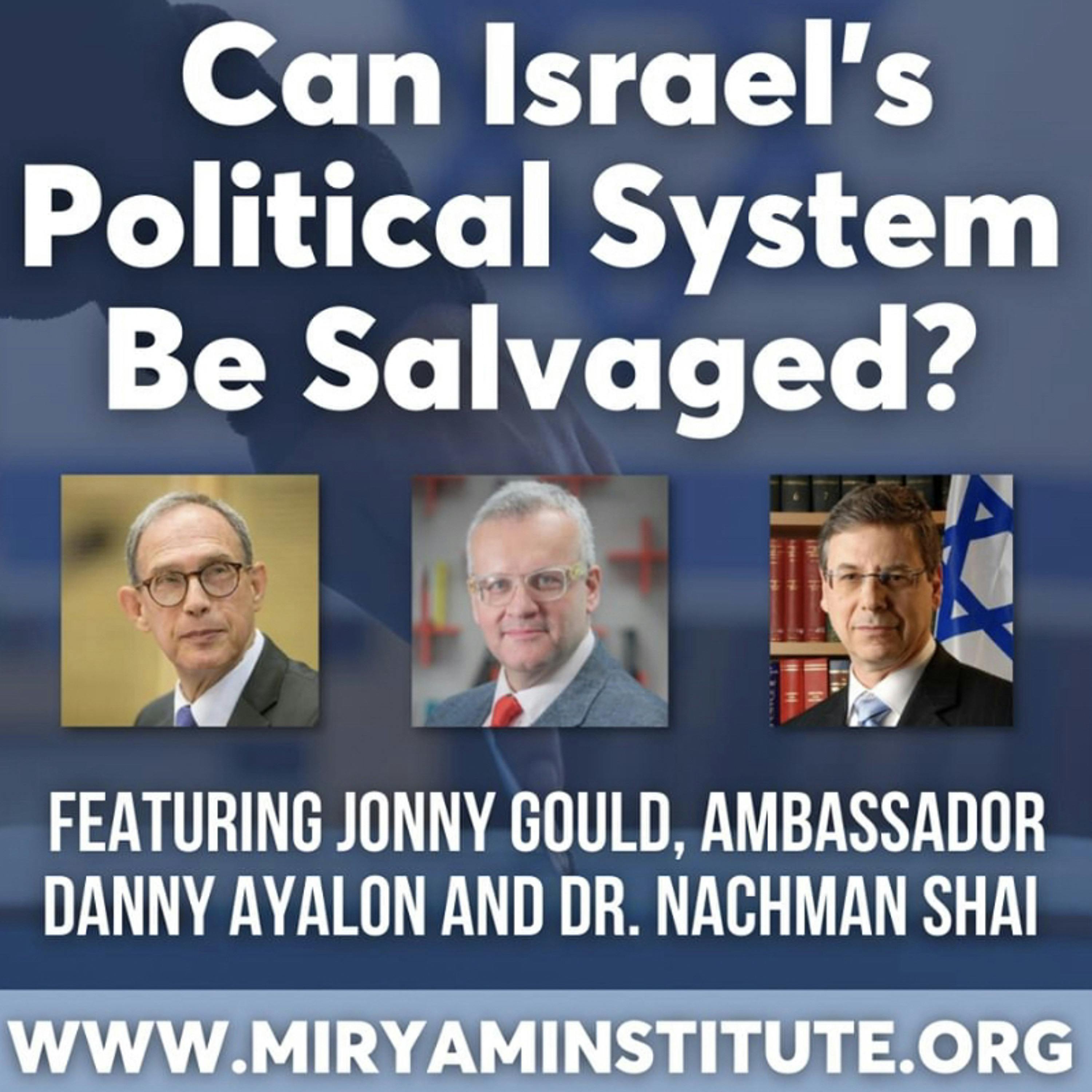 54: Is Israel's politics only about Bibi vs. Anyone But Bibi? Ambassador Danny Ayalon and Dr. Nachman Shai
