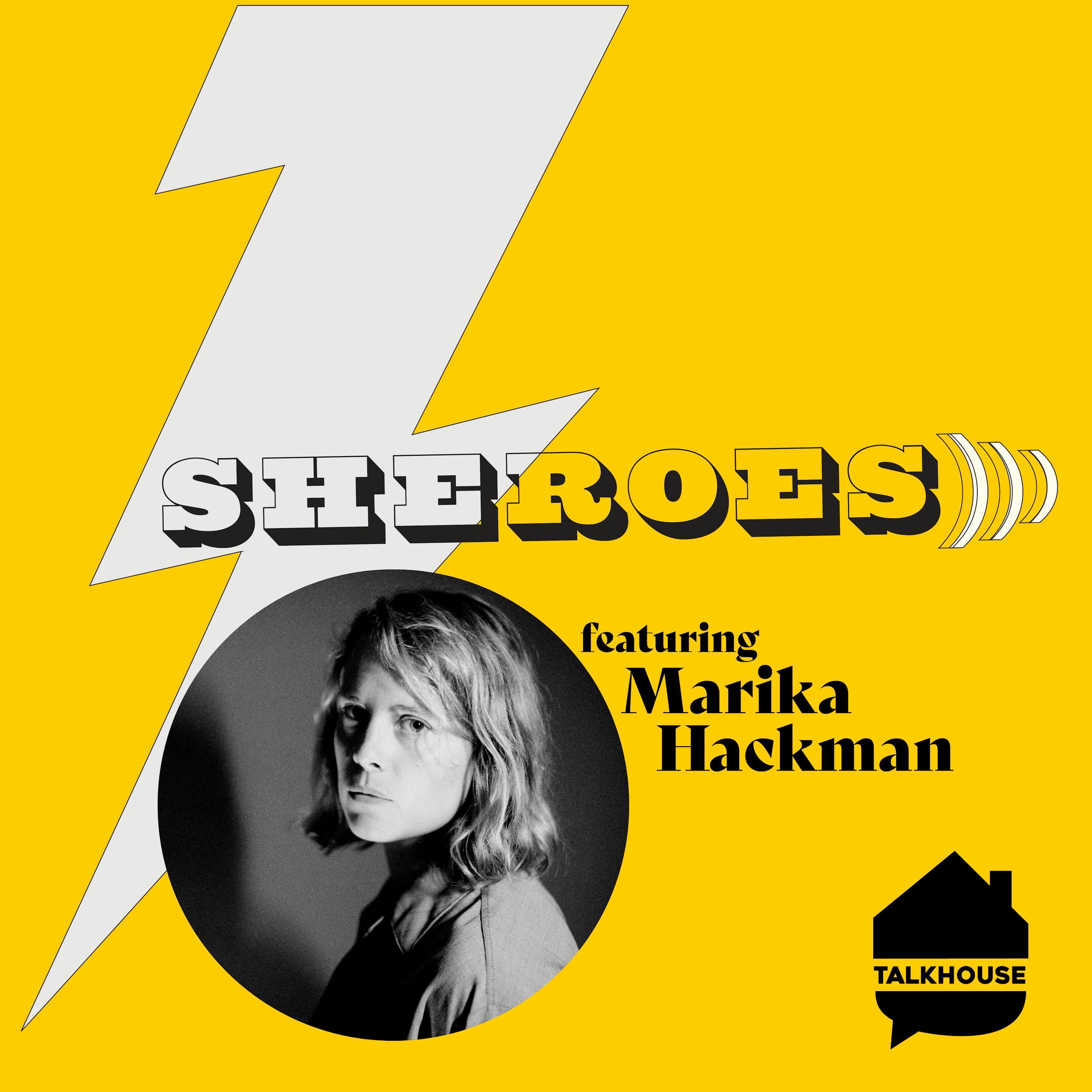 A SHERO’s Journey: Marika Hackman