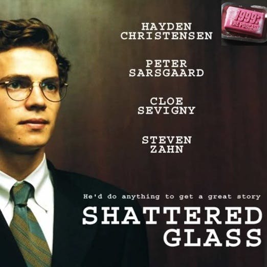 See Also: SHATTERED GLASS (2003) See Also: SHATTERED GLASS (2003)