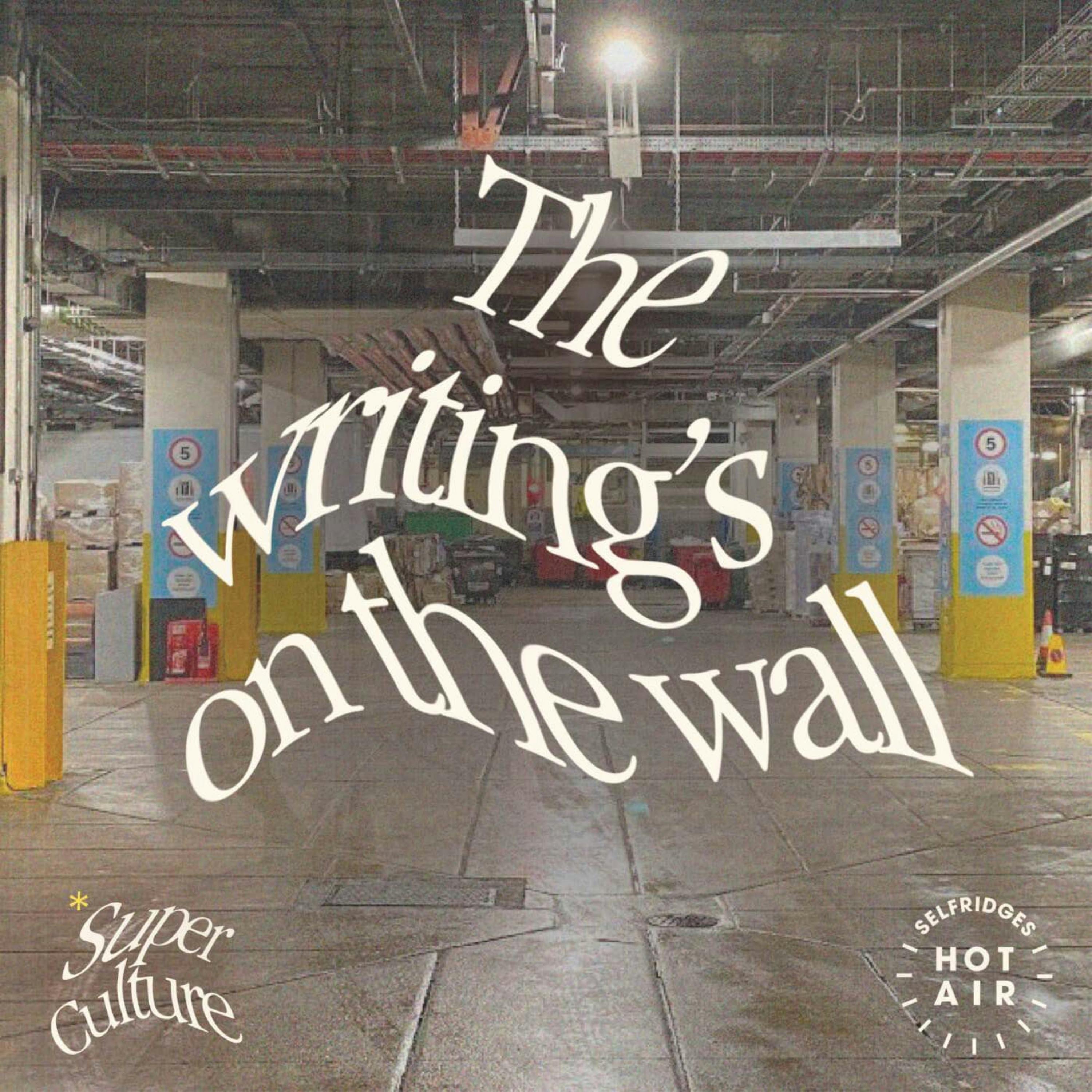 Super Culture: The writing's on the wall