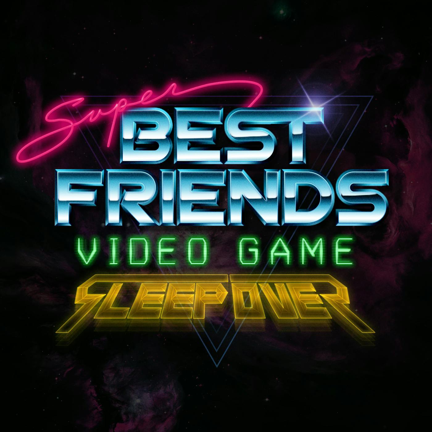 Super Best Friends Video Game Sleepover - Episode 27