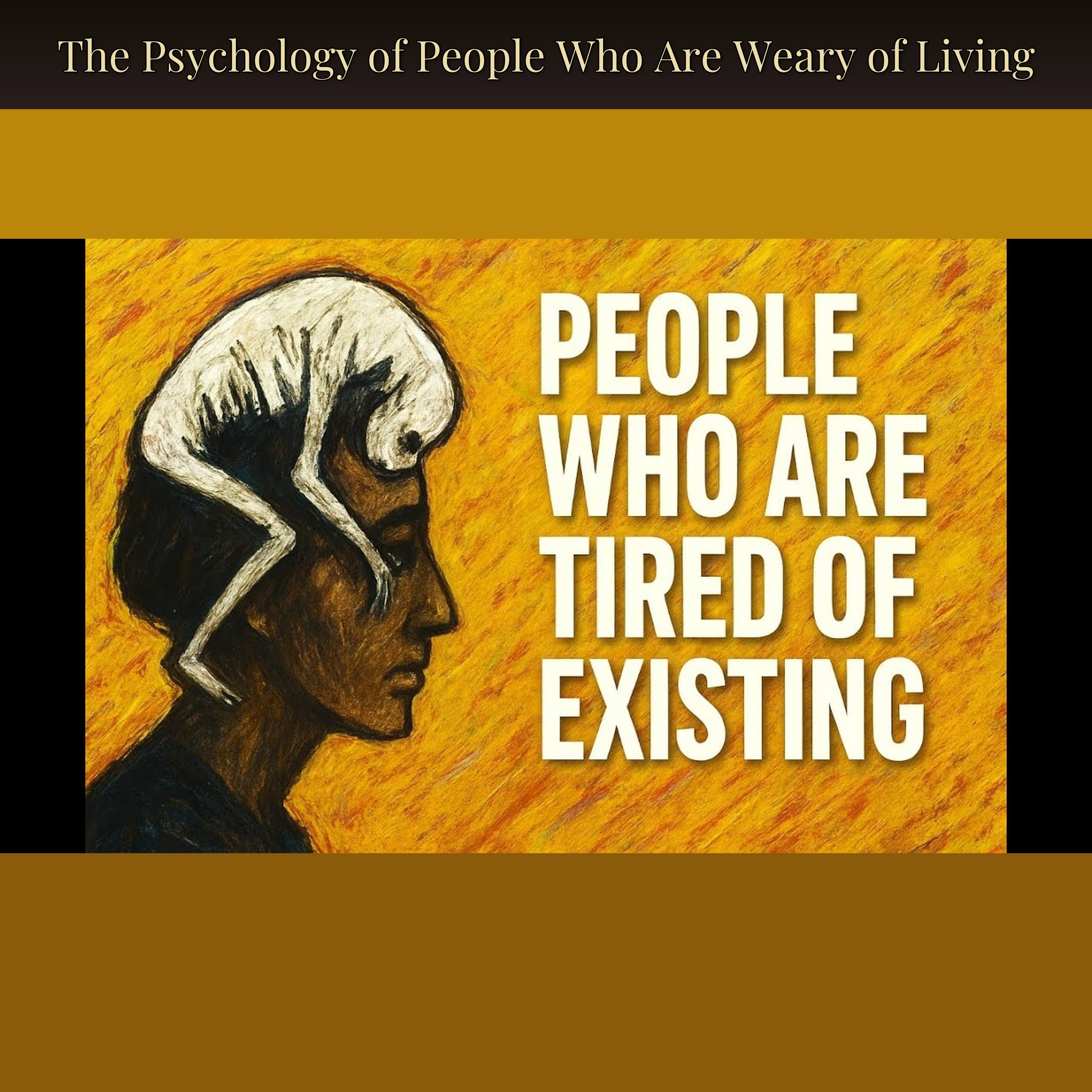 The Psychology of People Who Are Weary of Living