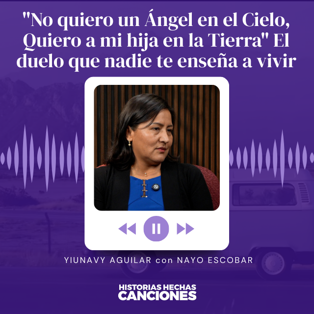 439. "No quiero un Ángel en el Cielo, Quiero a mi hija en la Tierra" El duelo que nadie te enseña a vivir