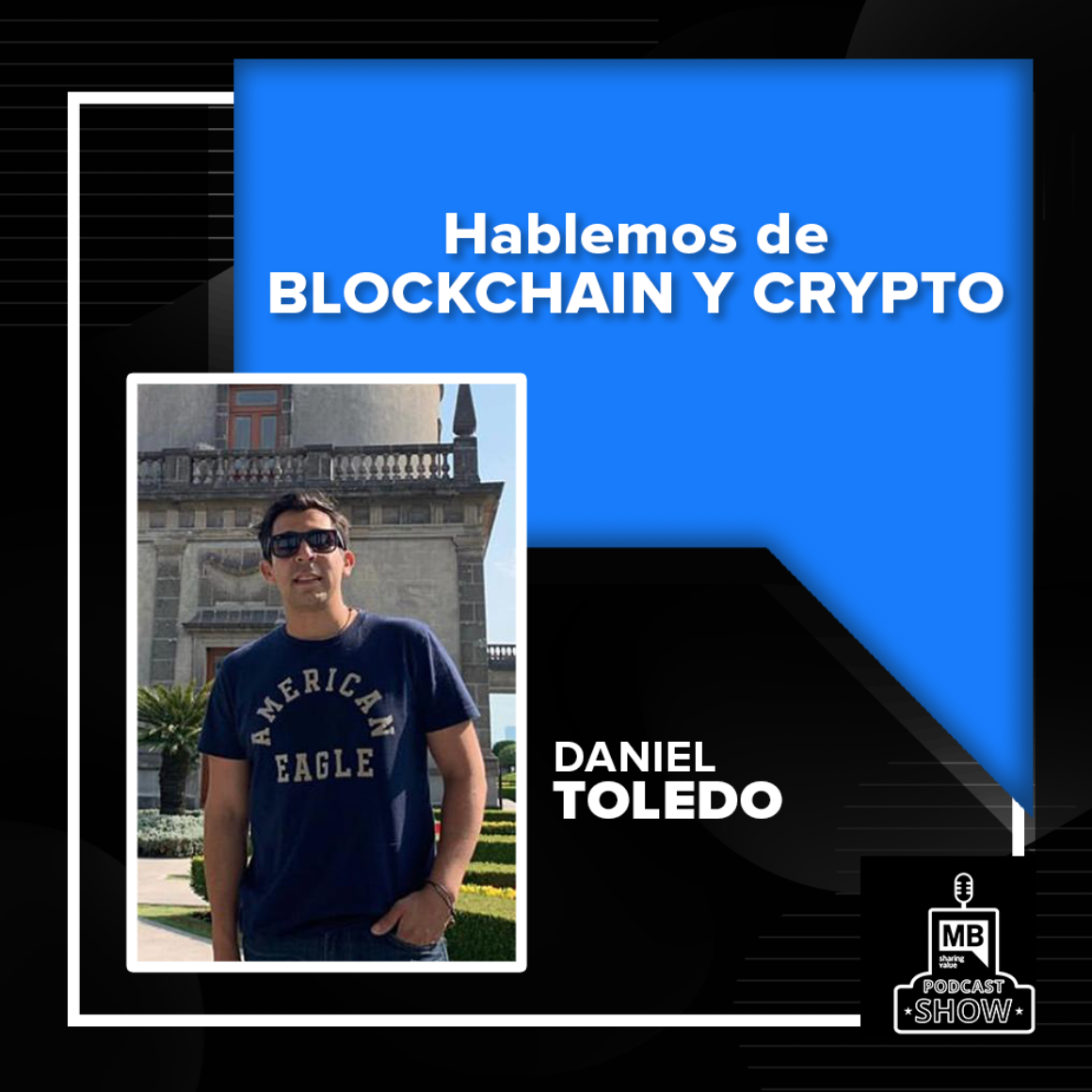 Radio Tuesday #89- Hablemos de Blockchain y Crypto con Daniel Toledo - MBPodcast Show Radio infinita episode artwork