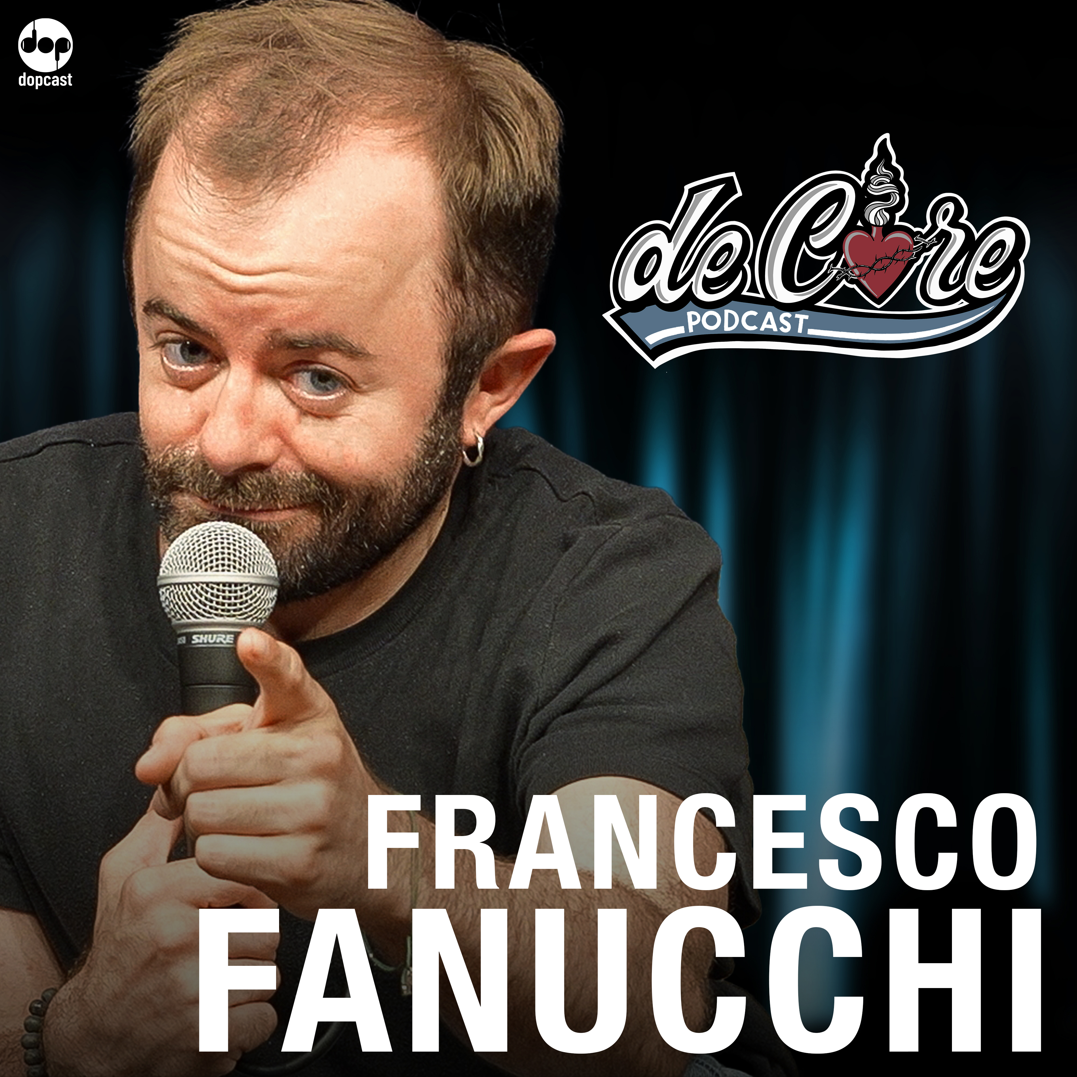 Ep.162 Francesco Fanucchi - De Core Podcast