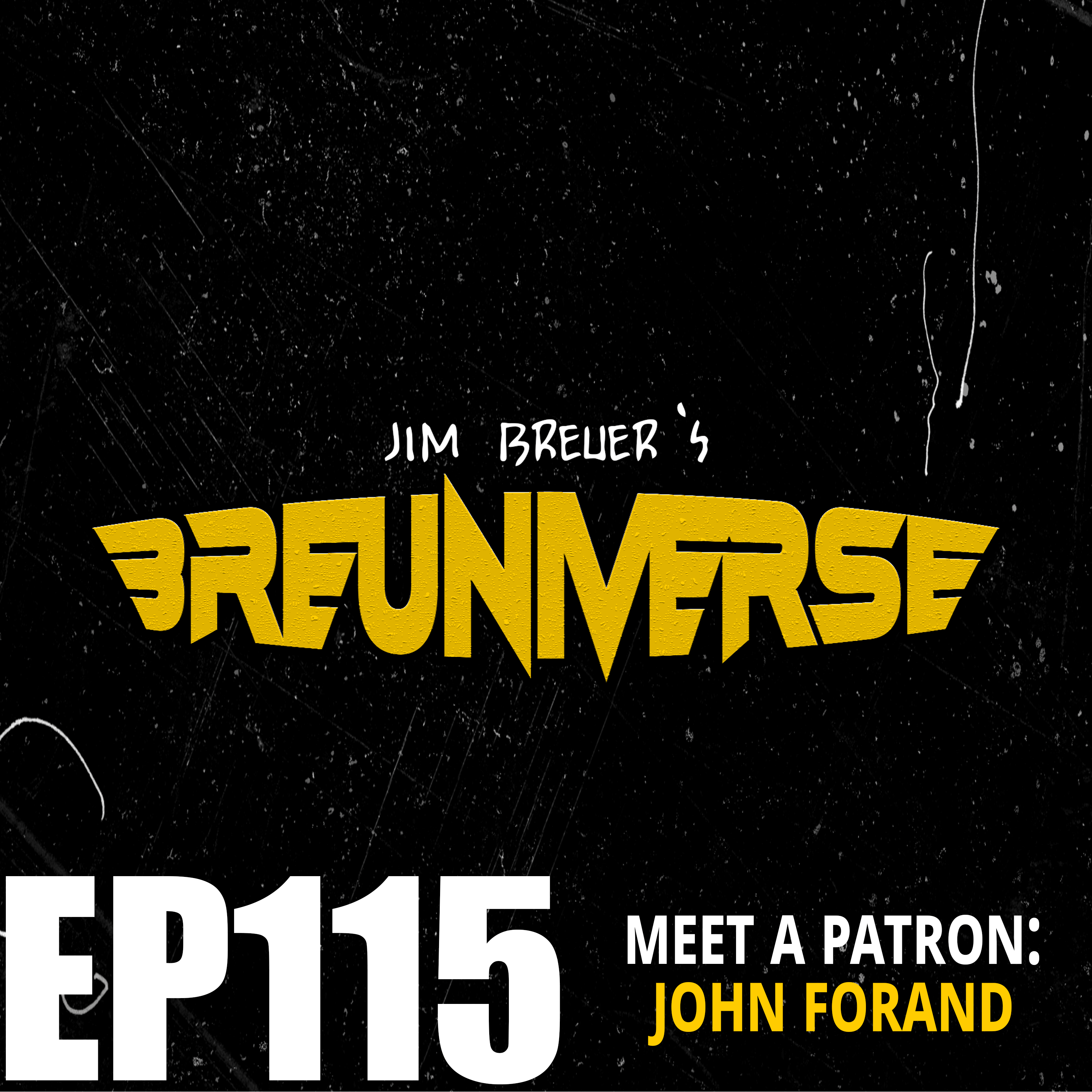 John Forand | Jim Breuer's Breuniverse Podcast Ep. 115