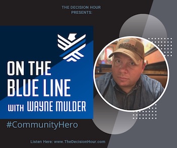 Ep: 221 – Host of ‘On The Blue Line Podcast’ Mr. Wayne Mulder episode artwork