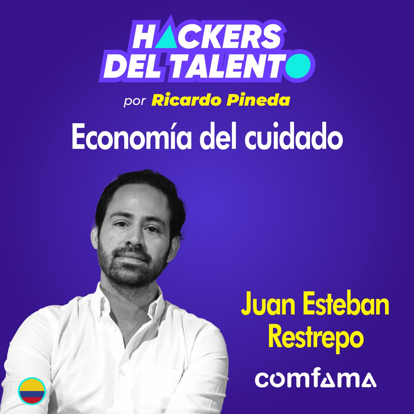 293. Economía del cuidado - Juan Esteban Restrepo (Comfama) episode artwork