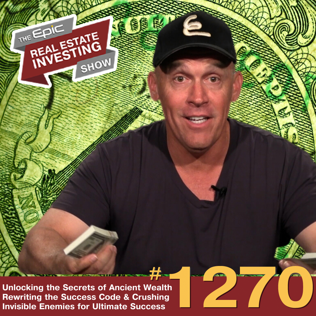 Unlocking the Secrets of Ancient Wealth, Rewriting the Success Code, and Crushing Invisible Enemies for Ultimate Success