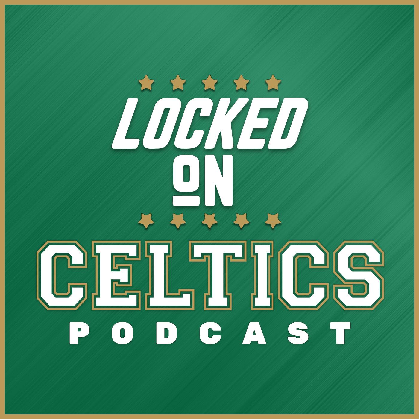 Locked On: Celtics podcast