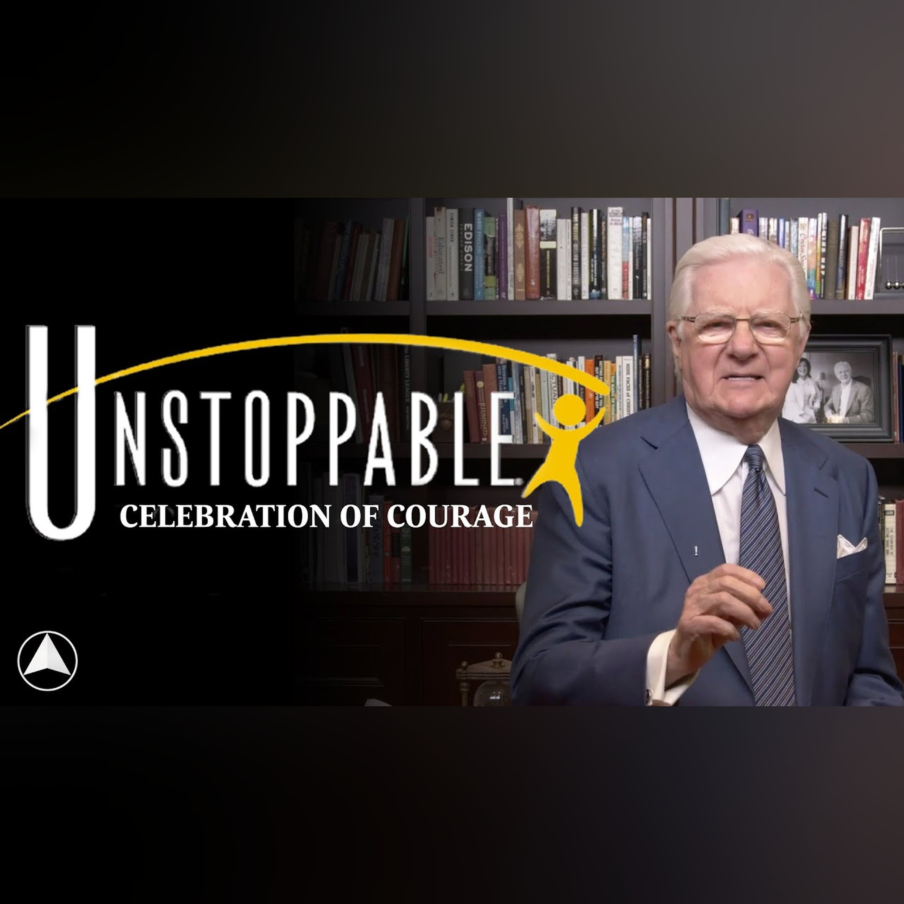 Join Us at the Unstoppable Celebration of Courage | Bob Proctor