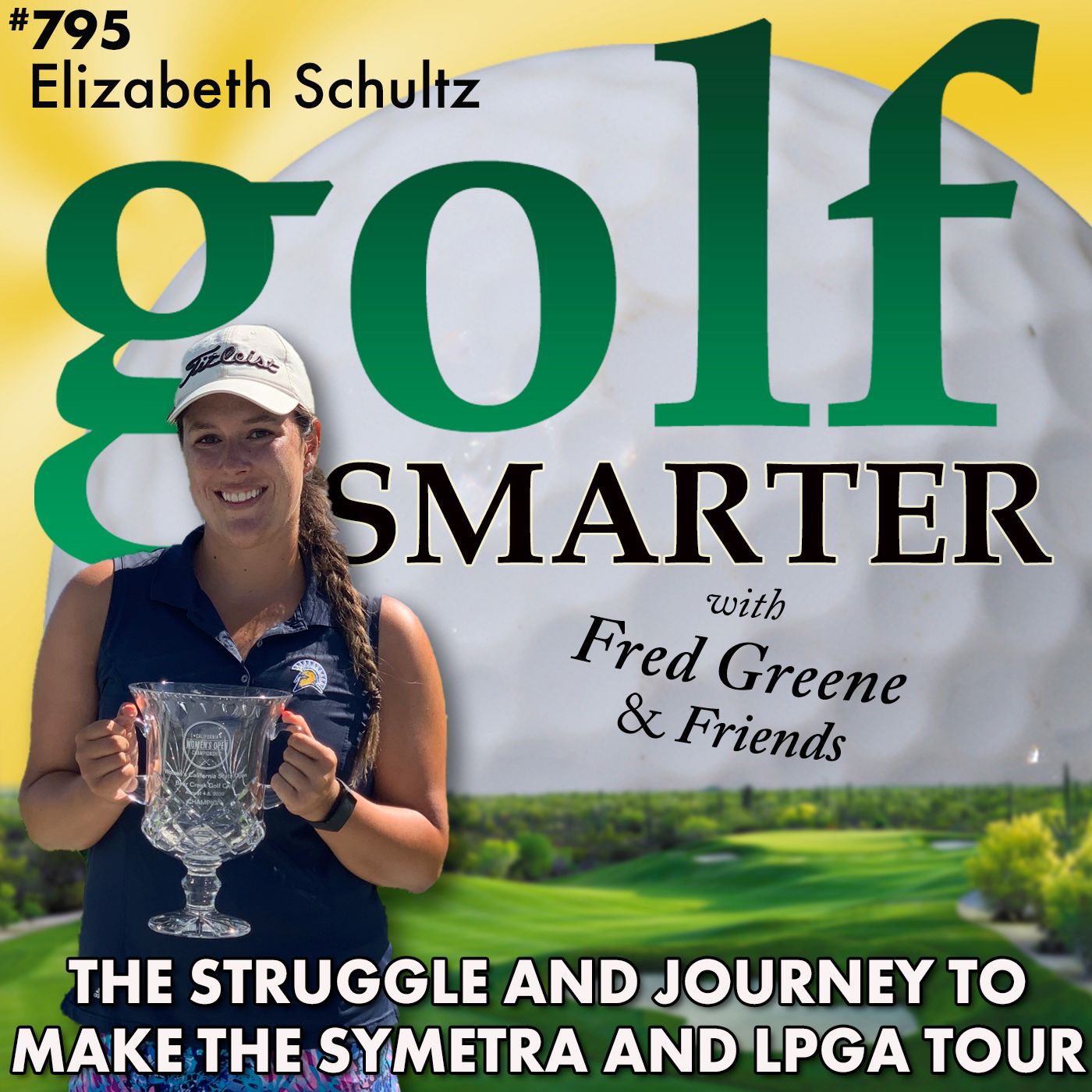 The Struggle and Journey to Make the Symetra and LPGA Tour with Elizabeth Schultz episode artwork