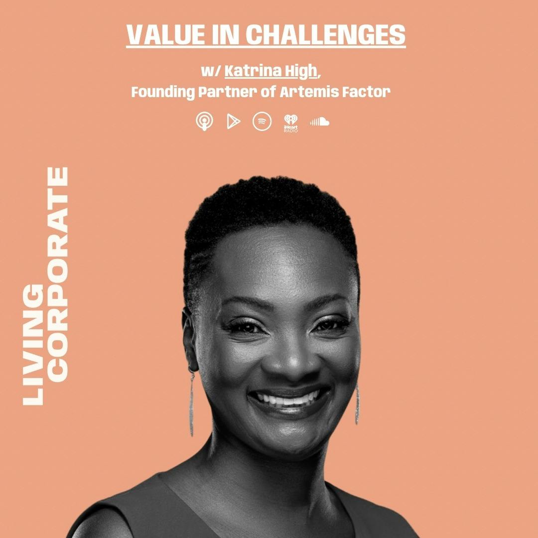 Value in Challenges (ft. Katrina High)