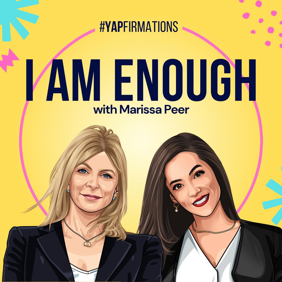 YAPFirmations: I Am Enough with Marissa Peer by Hala Taha | YAP Media Network