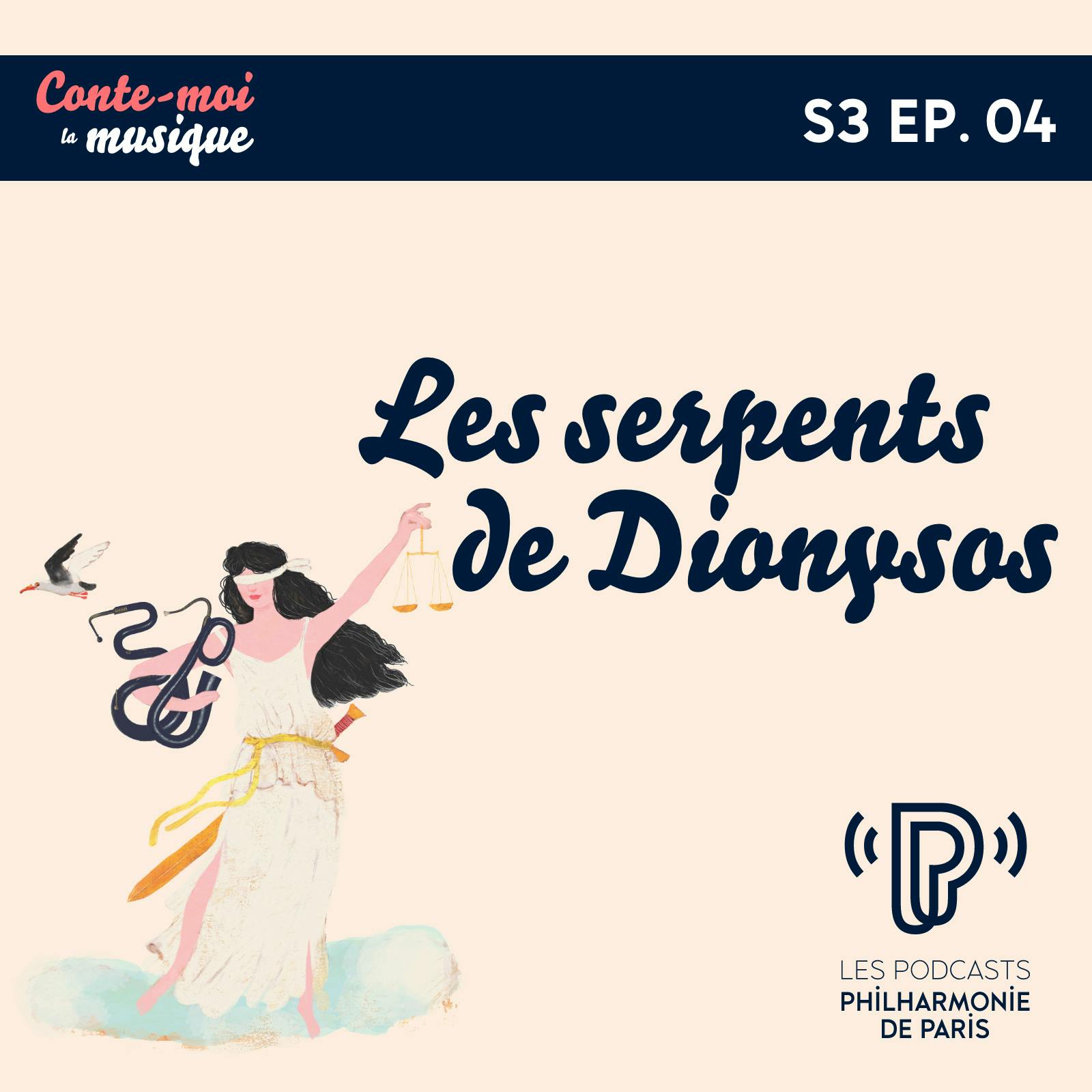 Les serpents de Dionysos | Saison 3 - Épisode 4 Les serpents de Dionysos | Saison 3 - Épisode 4