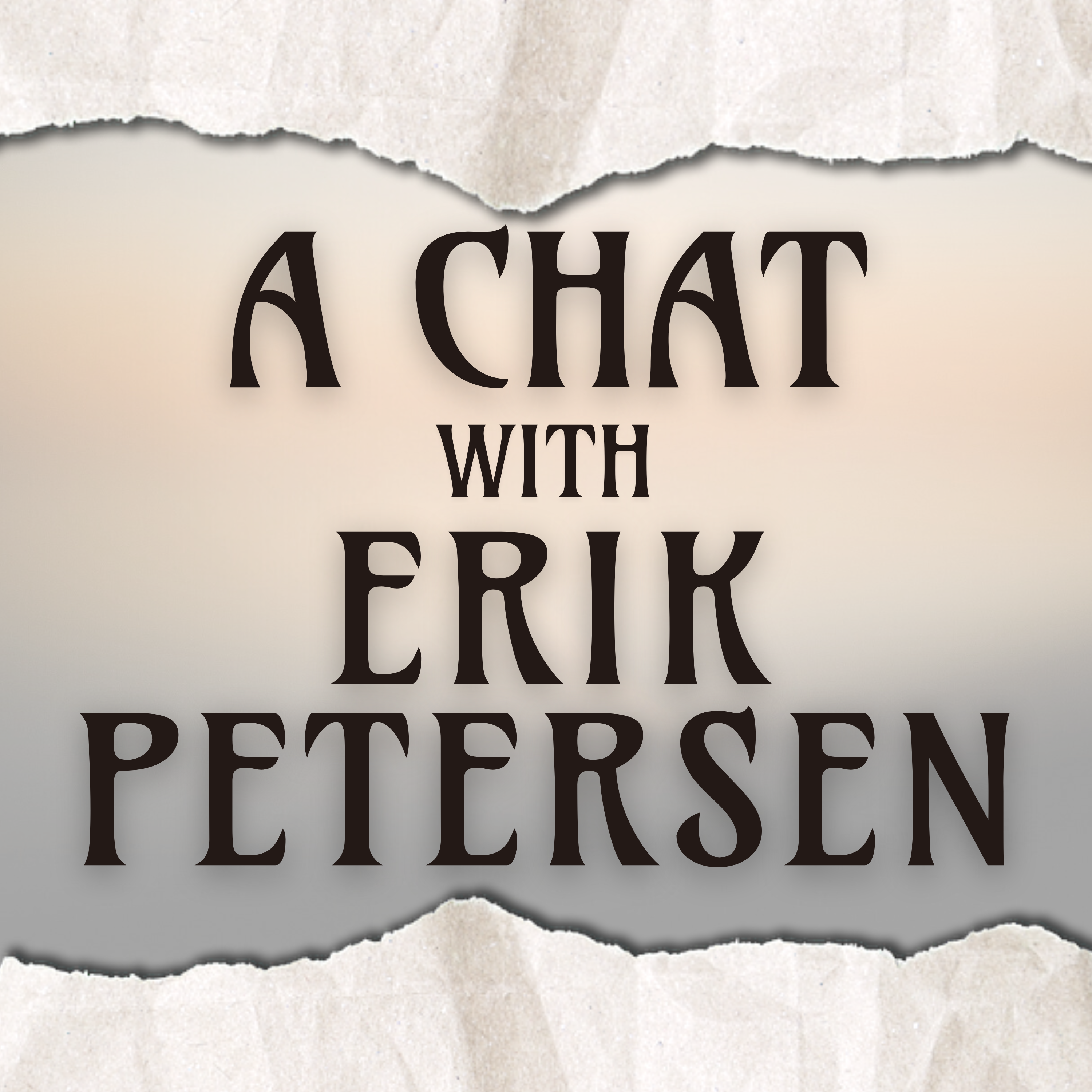 Chat with Erik Petersen