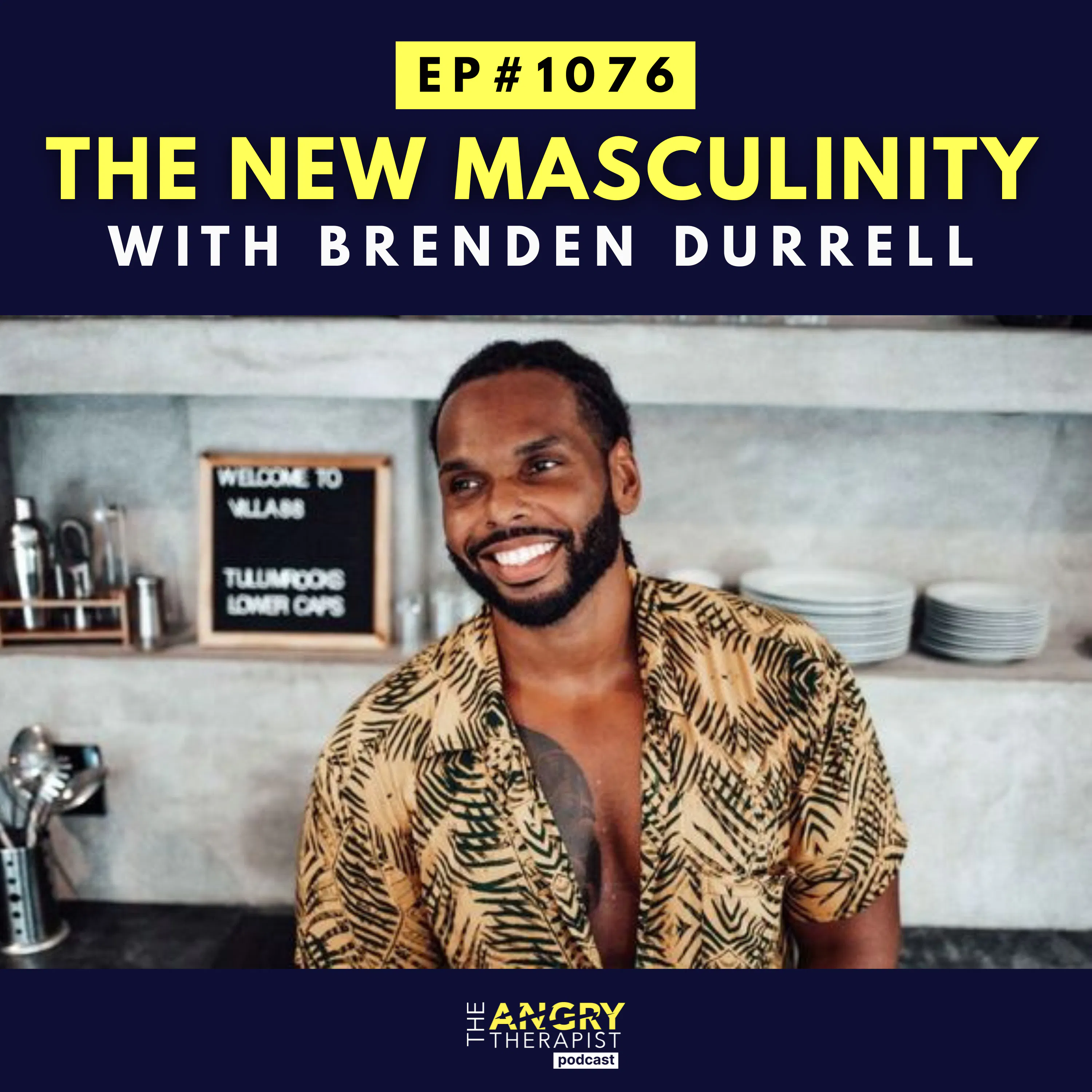 The New Masculinity: Discipline, Intimacy, and Emotional Strength with Brenden Durell episode artwork