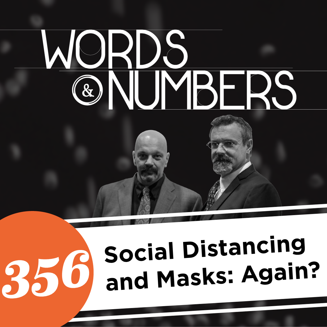 Episode 356: Social Distancing and Masks: Again?