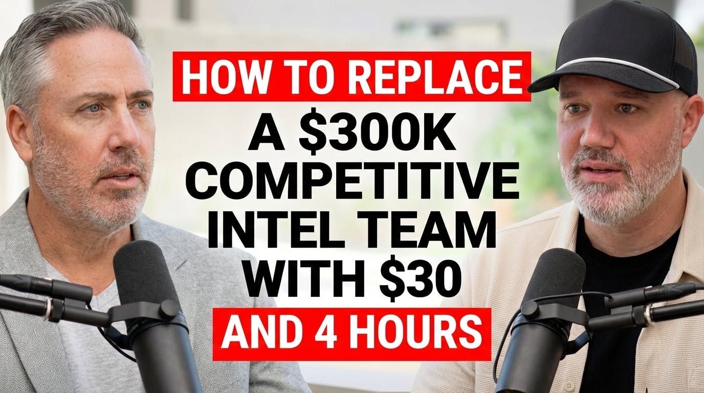 How to Replace a $300K Competitive Intel Team with $30 and 4 Hours How to Replace a $300K Competitive Intel Team with $30 and 4 Hours