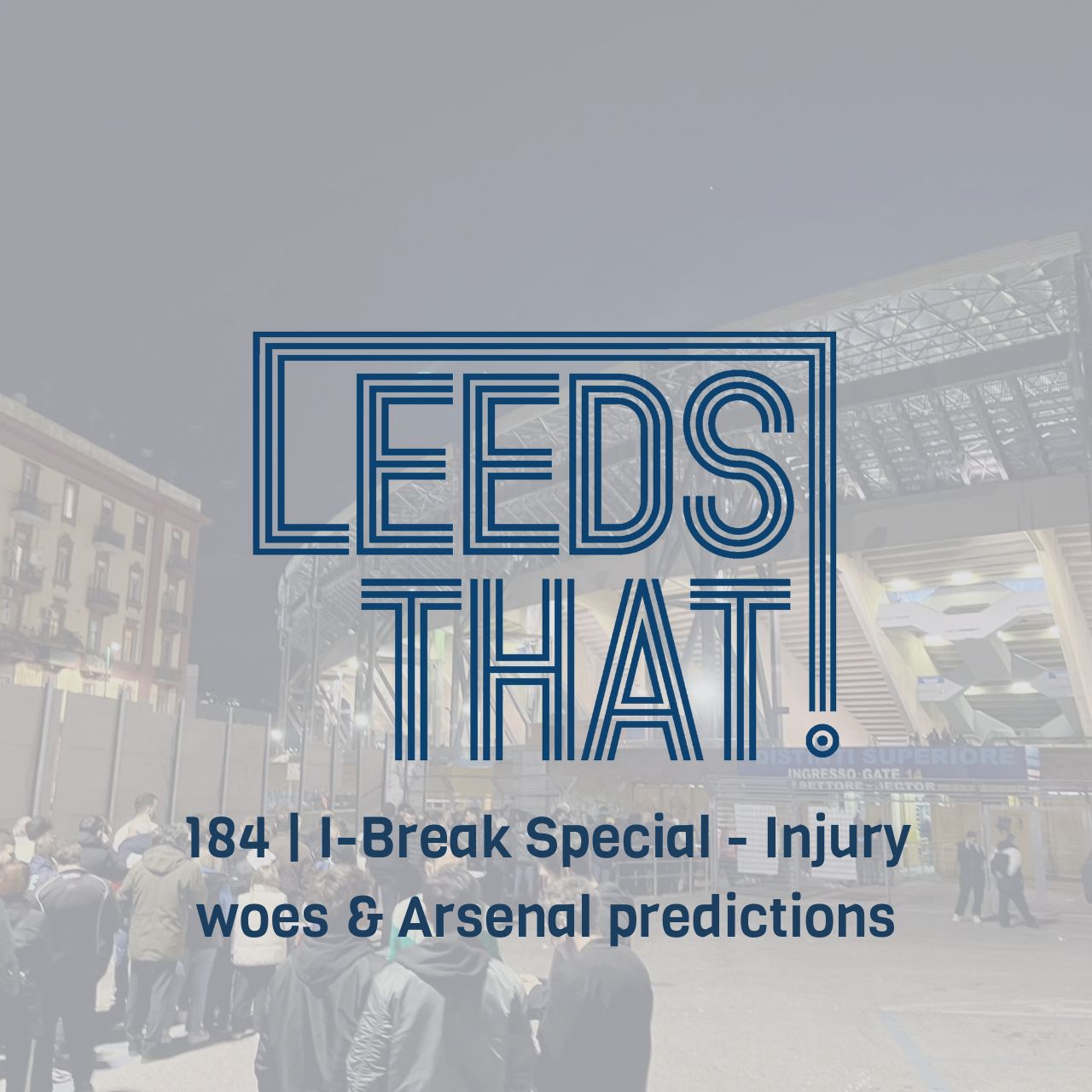 184 | I-Break Special - Injury woes and Arsenal predictions episode artwork