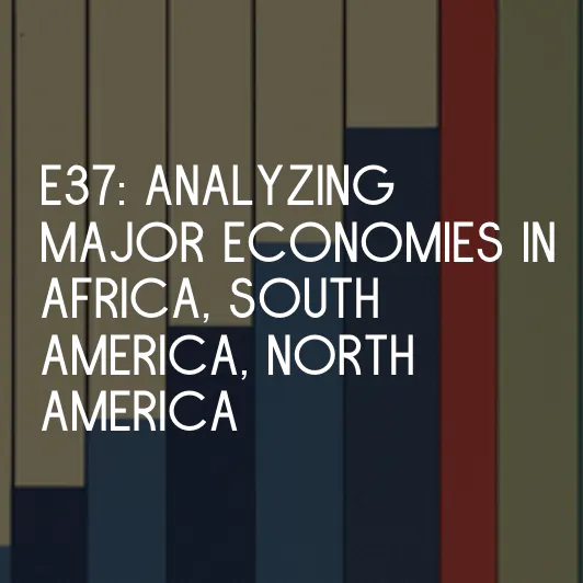 Analyzing Economies Round 3: Middle East, Africa, South America, and North America Episode cover