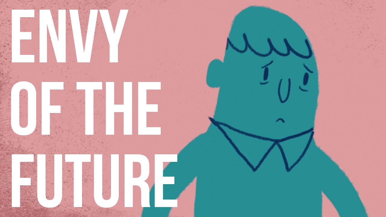 Envy of the Future