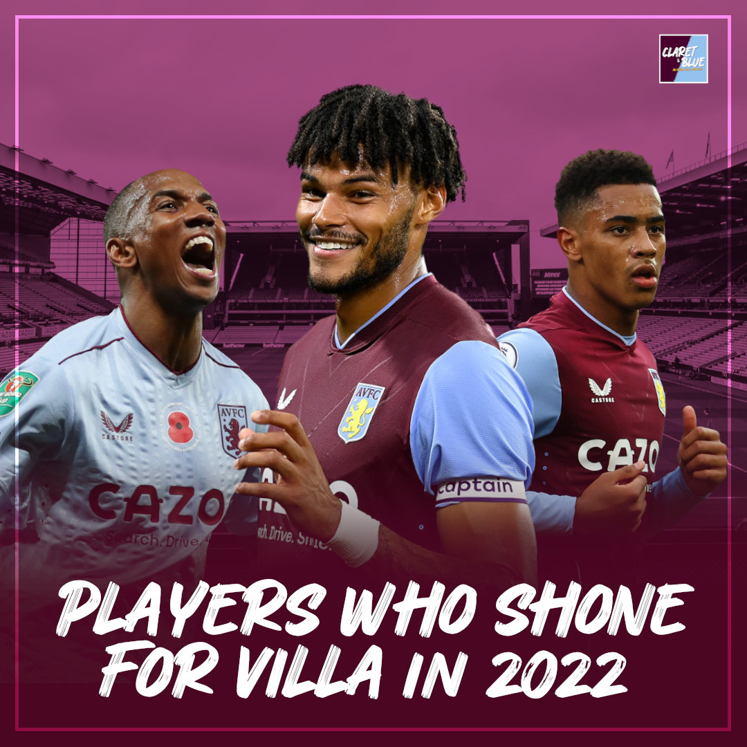 Claret & Blue Podcast | THE FIVE PLAYERS WHO SHONE FOR VILLA IN 2022