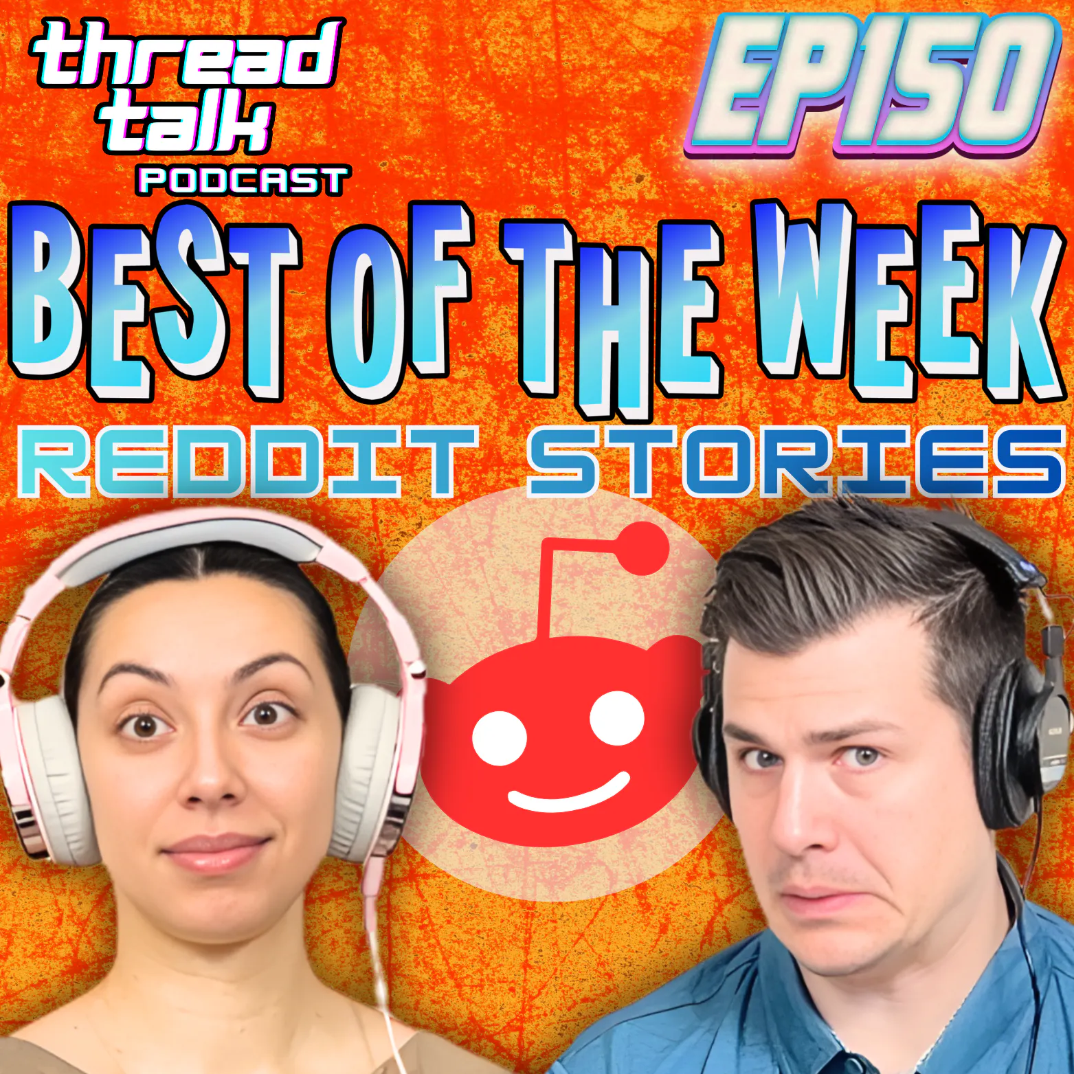 EP150: Best Reddit Stories of the Week! episode artwork