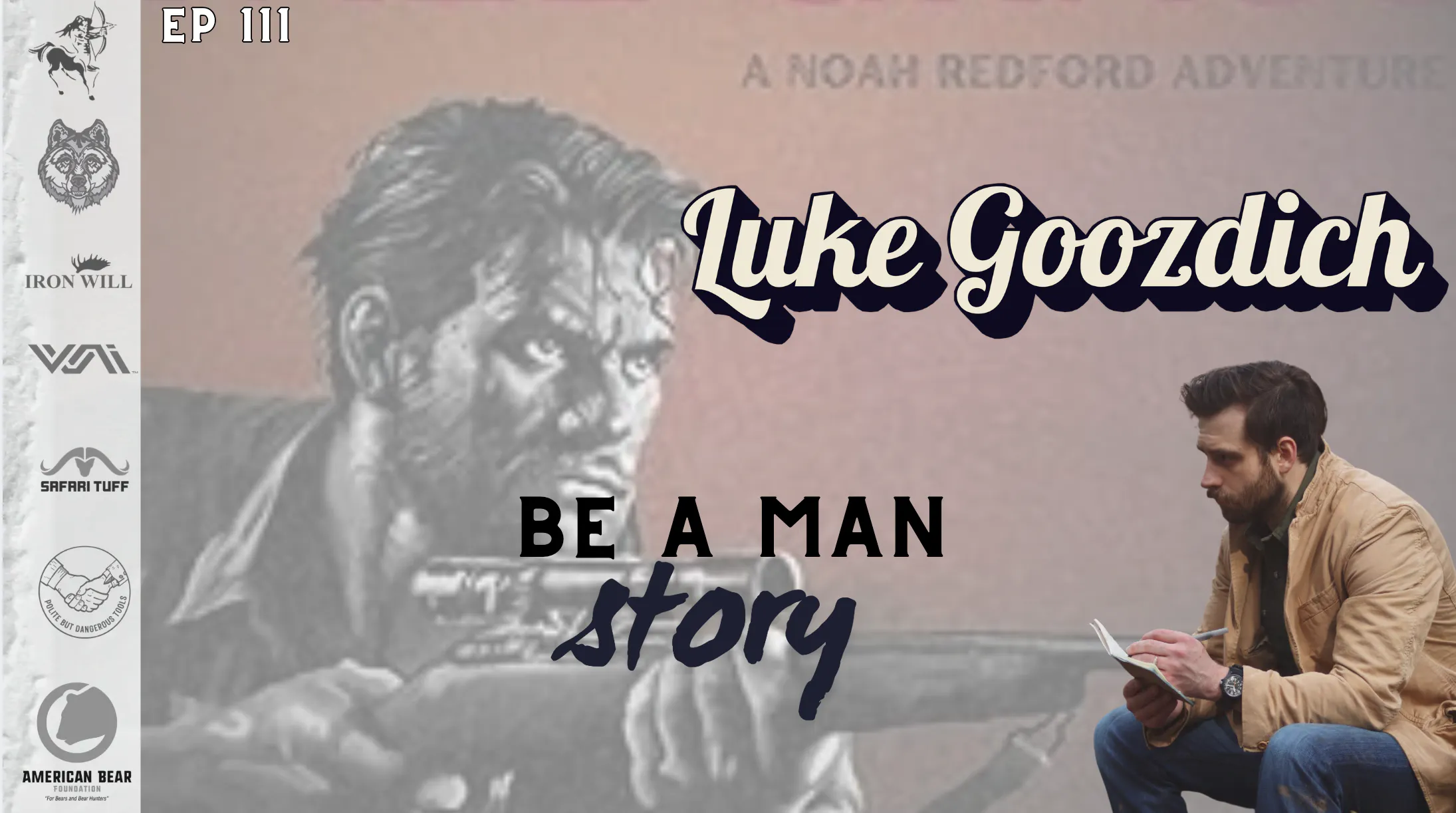 Be A Man | STORY with Guest Luke Goozdich