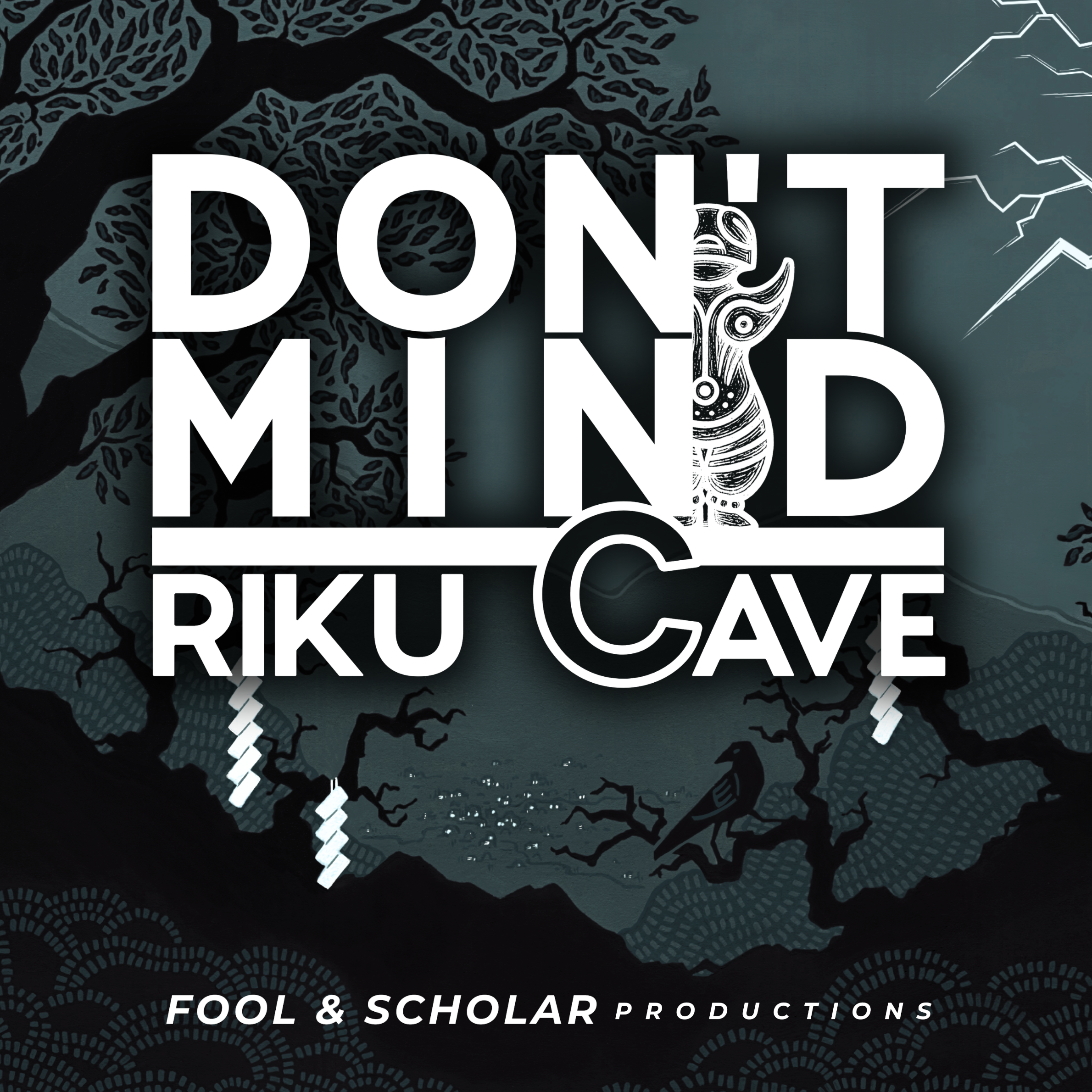 Don't Mind | Riku Cave | Ep. 1