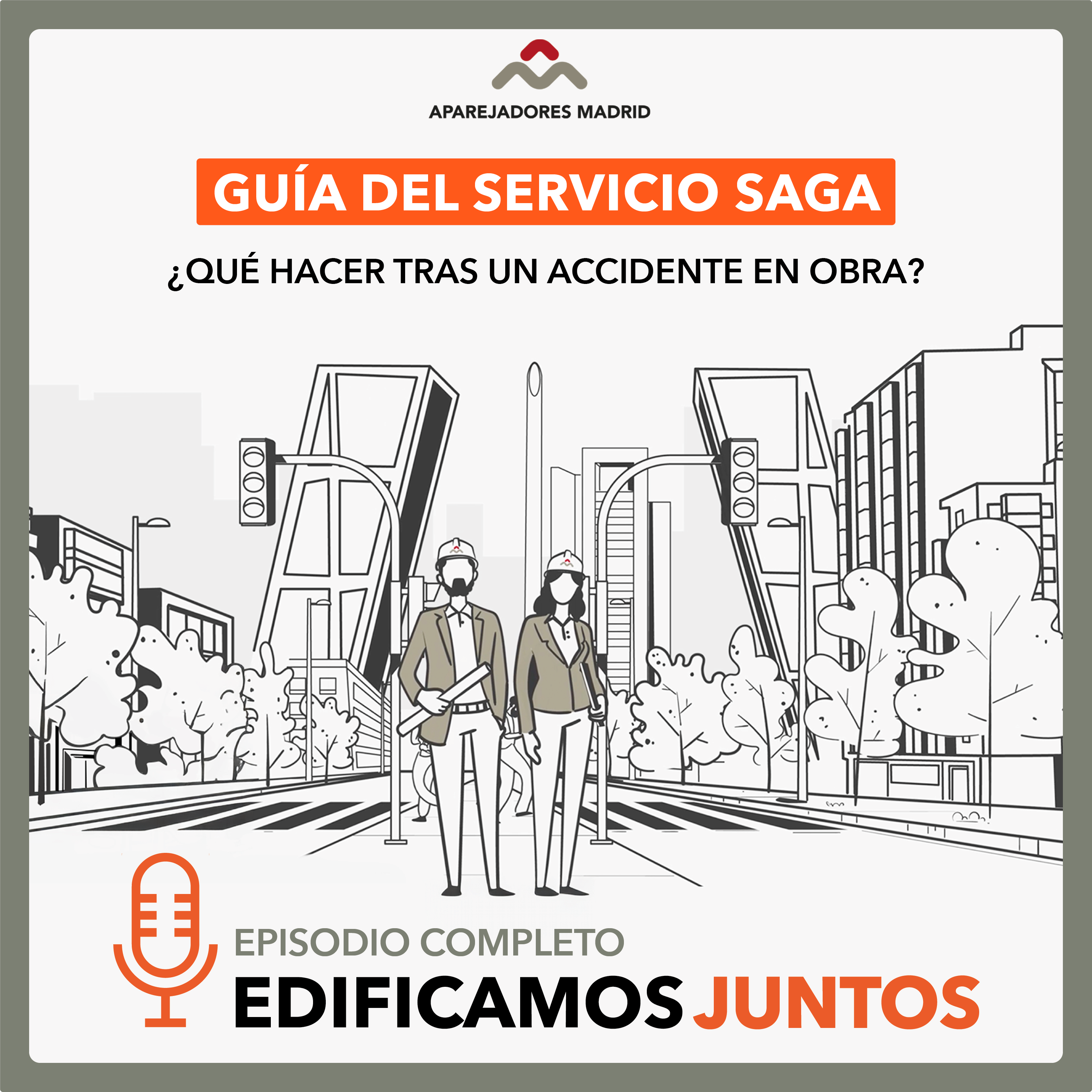 Guía del servicio SAGA. ¿Qué hacer tras un accidente en obra? episode artwork
