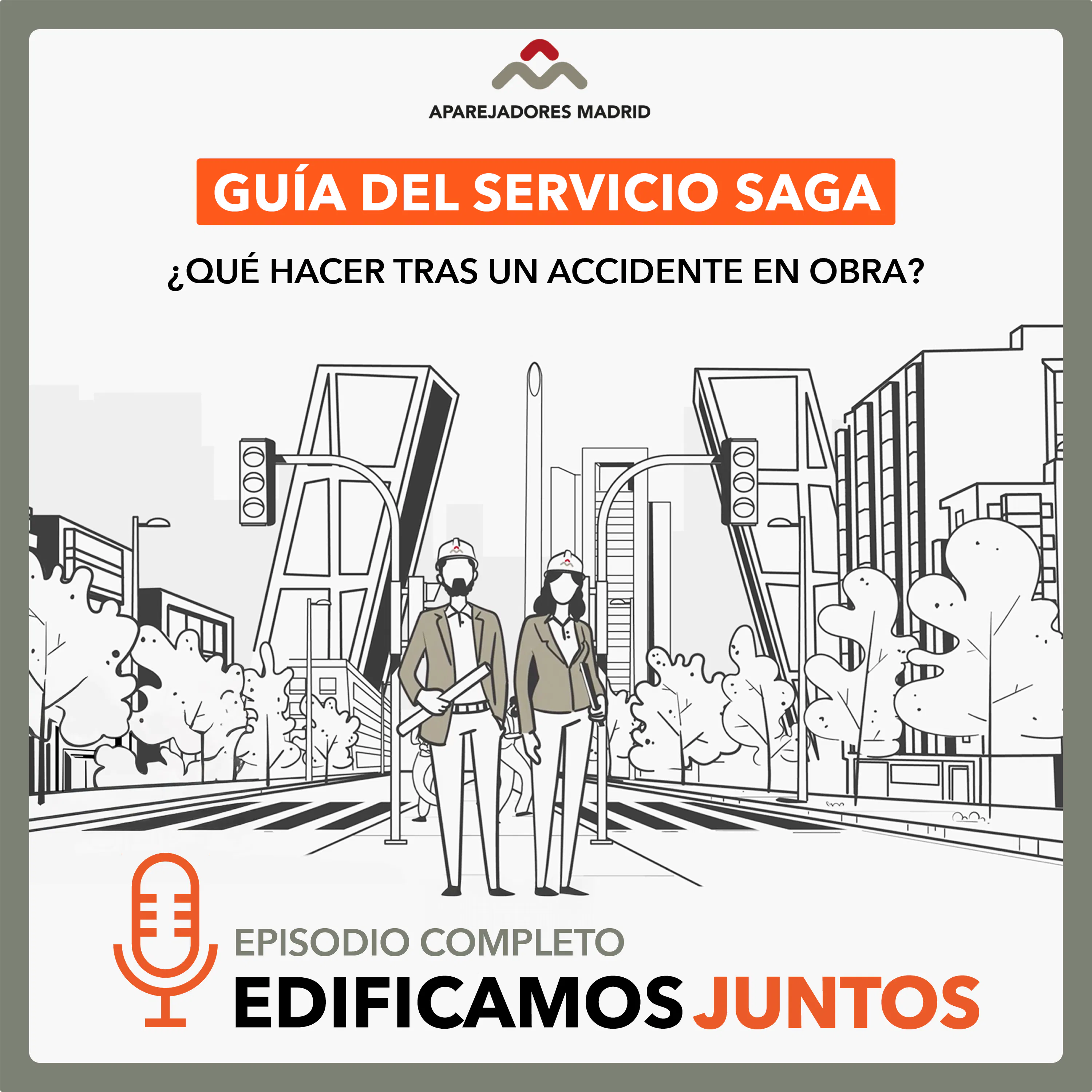 Guía del servicio SAGA. ¿Qué hacer tras un accidente en obra? episode artwork