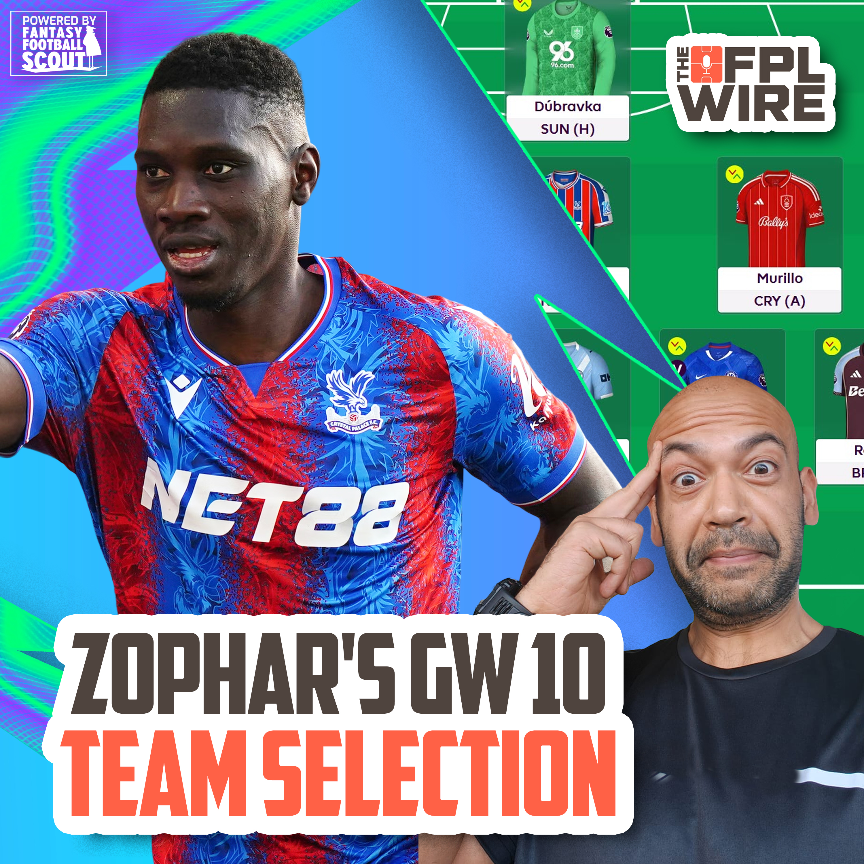 Zophar's Gameweek 10 Team Selection  | FPL Wire | Fantasy Premier League Tips 2025/26